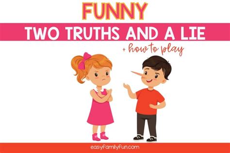 150 Two Truths and a Lie Ideas + How to Play - Easy Family Fun- Games, Trivia, and Jokes