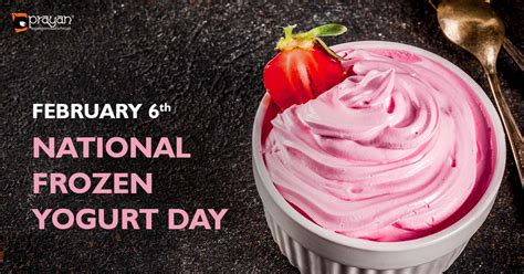 6th February: National Frozen Yogurt Day • Prayan Animation