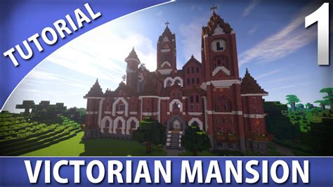 Minecraft - How to Build a Victorian Mansion [Part 1/9] - YouTube