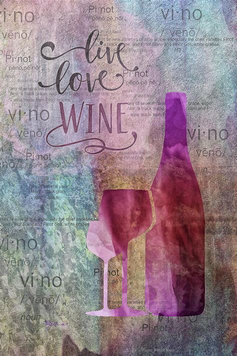 11024 Live Love Wine Digital Art by Pamela Williams - Fine Art America