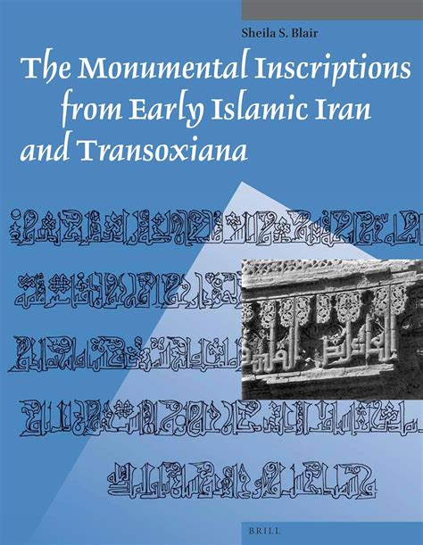 Amazon | The Monumental Inscriptions from Early Islamic Iran and Transoxiana (Studies in Islamic ...