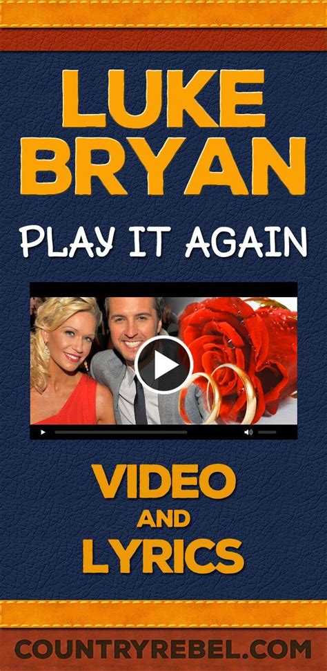 Luke Bryan - Play It Again (VIDEO) | Country music songs, Country music lyrics, Country music videos