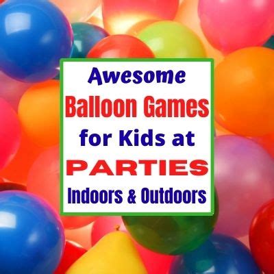 15 Awesome Balloon Games for Kids at Parties & Home | Happy Mom Hacks