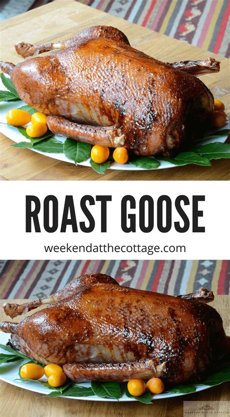 Roast Goose - Weekend at the Cottage