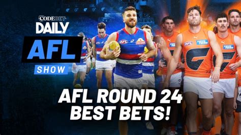 AFL Round 24 Best Bets | Will the Dogs or Giants make finals? | The ...