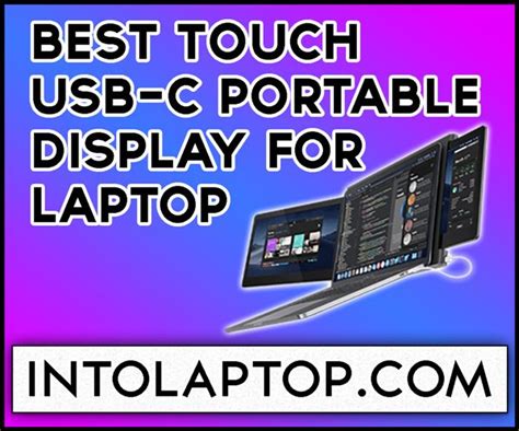 10 Best TouchScreen USB-C Portable Monitors 15.6" & 17" In 2022 - Into Laptop