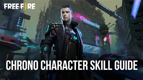 Free Fire Character 'Kill' Guide: Tips and Tricks to Defeat Chrono ...