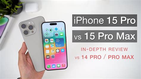 iPhone 15 Pro / Pro Max In-Depth Review (vs 14 Pro / Pro Max) - YouTube