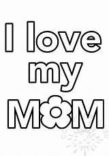 I Love My Mom coloring Page  Coloring sketch template