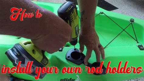 How to install rod holders onto your kayak, DIY fishing rod holder ...