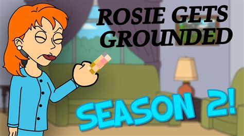 Rosie Gets Grounded: Season 2 - YouTube