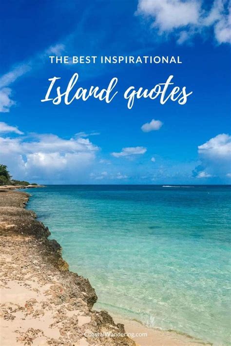 93 Best Island Quotes For When You Want To Get Away - Coastal Wandering