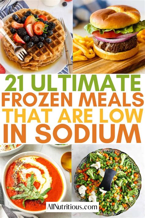 21 Best Low Sodium Frozen Meals For Healthy Dinners - All Nutritious