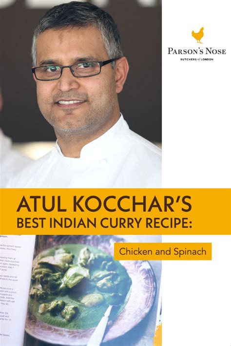 Atul Kocchar's Best Indian Curry Recipe: Chicken and Spinach Curry ...