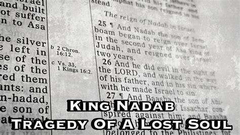 King Nadab & The Tragedy Of A Lost Soul