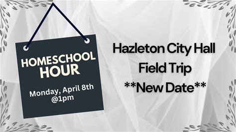 Homeschool Hour: City Hall Tour, Hazleton City Hall, 8 April 2024 | AllEvents.in