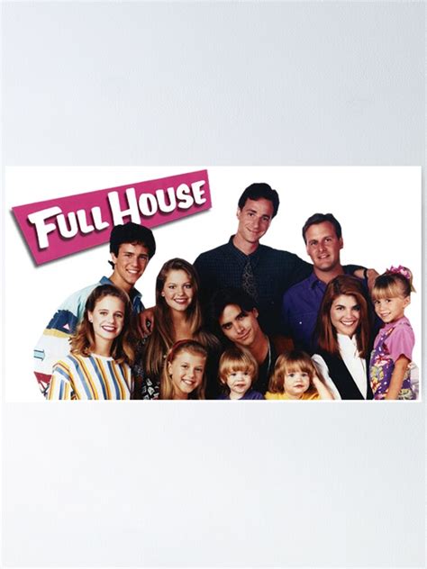 "Full House" Poster by savannahbailey | Redbubble