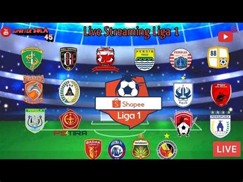 🔴 Live Streaming Liga 1 Indonesia - YouTube