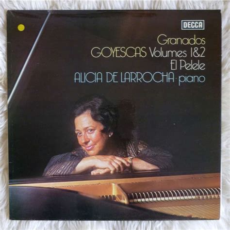 Granados / goyescas : volumes 1&2 el pelele by Alicia De Larrocha, LP ...