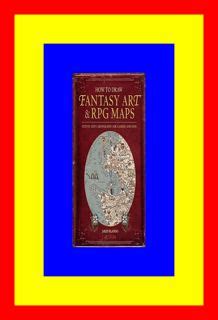(Epub Download) How to Draw Fantasy Art and RPG Maps Step by Step Cartography for Gamers a by ...