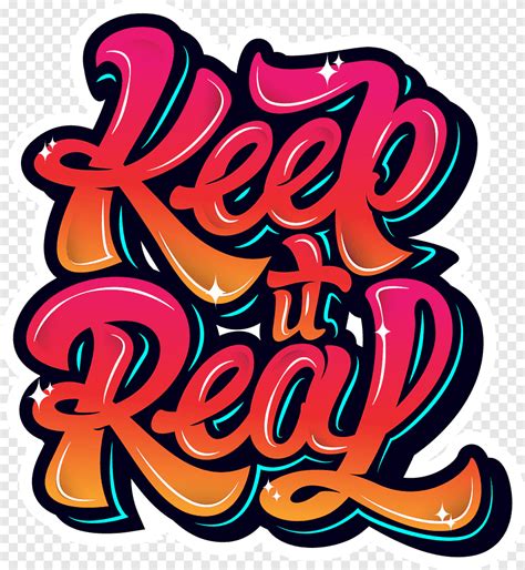 Keep it Real text, Typography Typeface Grafisch ontwerp Lettertype, graffiti, kunst, kunstwerk ...