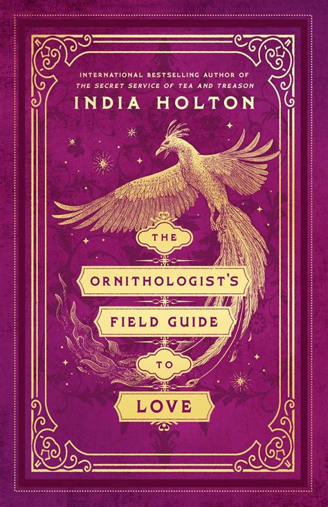 The Ornithologist's Field Guide to Love by India Holton | Goodreads