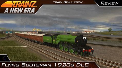 The Flying Scotsman 1920s DLC Review | Trainz: A New Era | #22 - YouTube