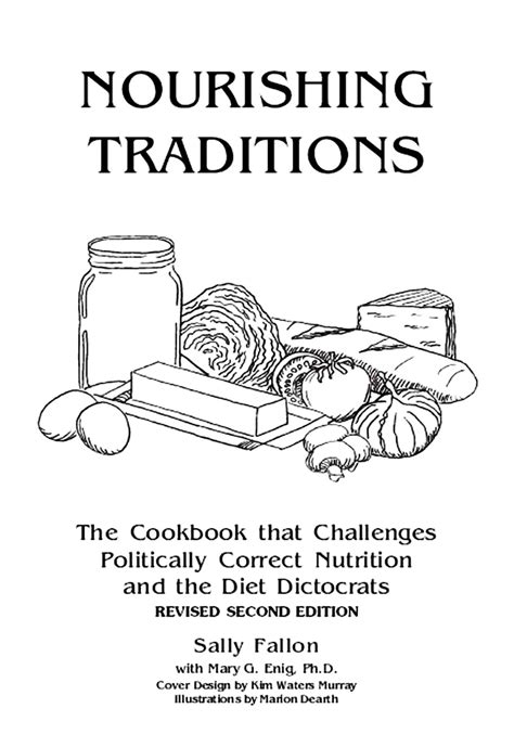 NOURISHING TRADITIONS: THE COOKBOOK THAT CHALLENGES POLITICALLY CORRECT ...