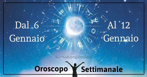 Oroscopo settimanale dal 6 al 12 gennaio per tutti i segni zodiacali