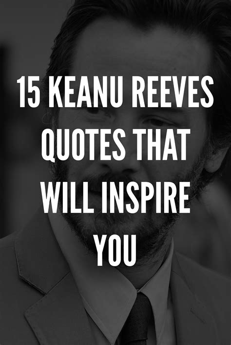 15 keanu reeves quotes that will inspire you – Artofit