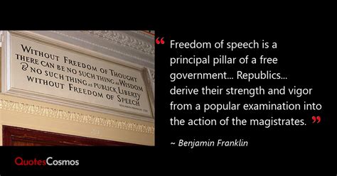 “Freedom of speech is a principal…” Benjamin Franklin Quote