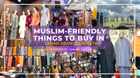 5+ Things To Buy in Tanah Abang Market, Jakarta’s Modest Shopping ...