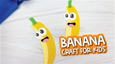 Easy Banana Craft For Kids - YouTube