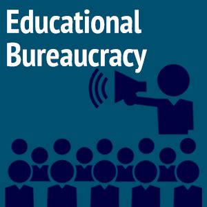 Two Cheers for Bureaucracy in Education - Brad Rose Consulting