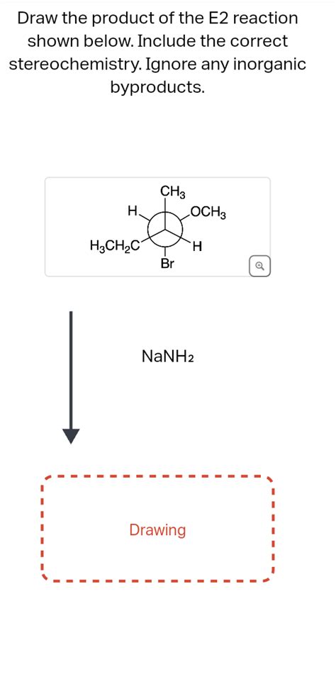 Solved Draw the product of the E2 reaction shown below. | Chegg.com