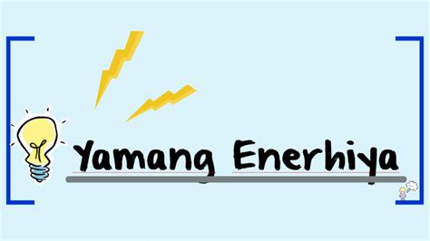 Yamang Enerhiya by Vien Patrick Ferrer on Prezi