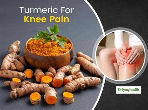 Can Turmeric Ease Arthritis Knee Pain? Know What Researchers Say ...