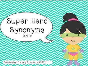 Super Hero Synonyms Level 3 by Primary Essentials | TpT