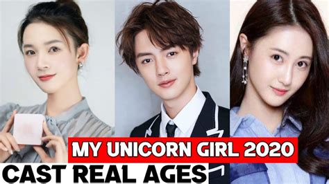 My Unicorn Girl 2020 Chinese Drama | Cast Real Ages and Real Names |RW Facts & Profile| - YouTube