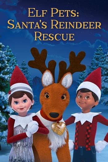 Elf Pets: Santa's Reindeer Rescue - TV Listings Guide