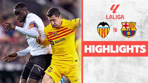 Watch Valencia Vs Barcelona - Highlights Video Online(HD) On JioCinema