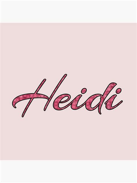 "Heidi name" Poster by LizBanegasArt | Redbubble