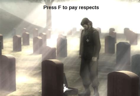 [Image - 868700] | Press F to Pay Respects | Know Your Meme