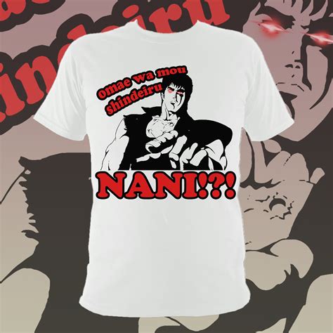 Omae Wa Mou Shindeiru NANI Fist of the North Star Meme Shirt - Etsy