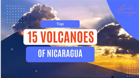 15 Volcanoes of Nicaragua: A List You Don't Want to Miss