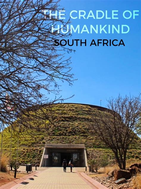 A visit to the Maropeng Cradle of Humankind Heritage Site | Cradle of humankind, South africa ...