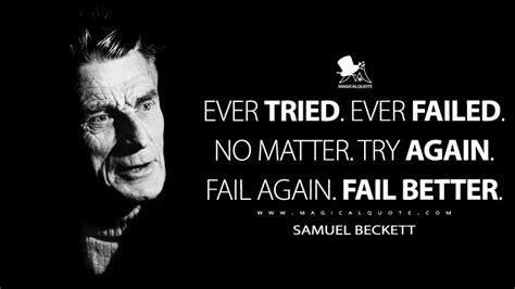 Samuel Beckett Quotes - MagicalQuote | Beckett quotes, Samuel beckett, Fail better