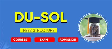 DU SOL Fees Structure, Courses, Exam, Admission 2024-25