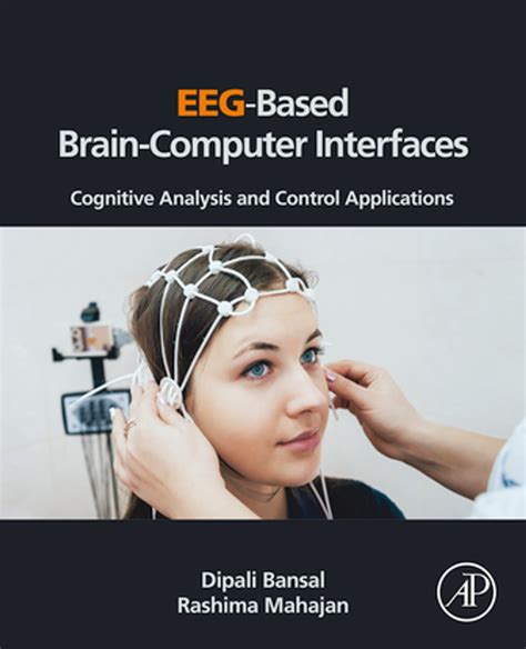 EEG-Based Brain-Computer Interfaces eBook by Dipali Bansal - EPUB Book | Rakuten Kobo 9780128146880