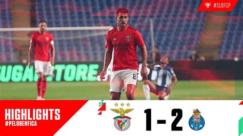 Benfica - Porto - Highlights Sl Benfica 1 0 Fc Porto Youtube / The ...